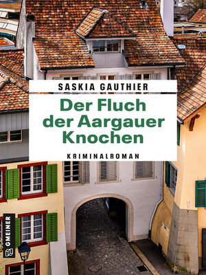 cover image of Der Fluch der Aargauer Knochen